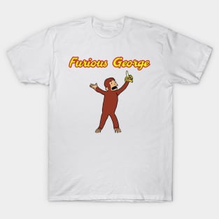 Furious George T-Shirt